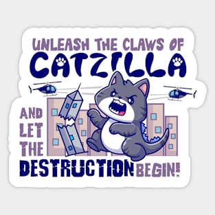 Unleash the Claws of Catzilla Sticker